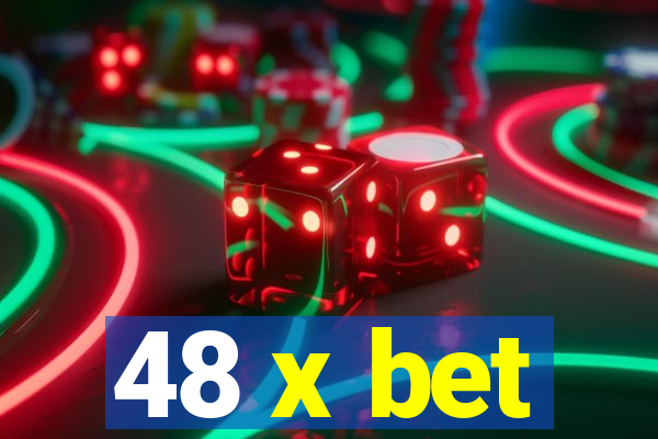 48 x bet